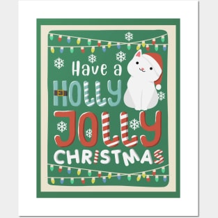 Cute Cat Have A Holly Jolly Christmas Posters and Art